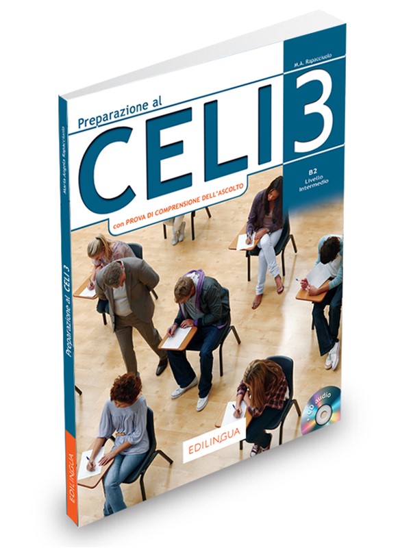 Preparazione al Celi 3 con Prova di Comprensione dell’Ascolto + Audio CD