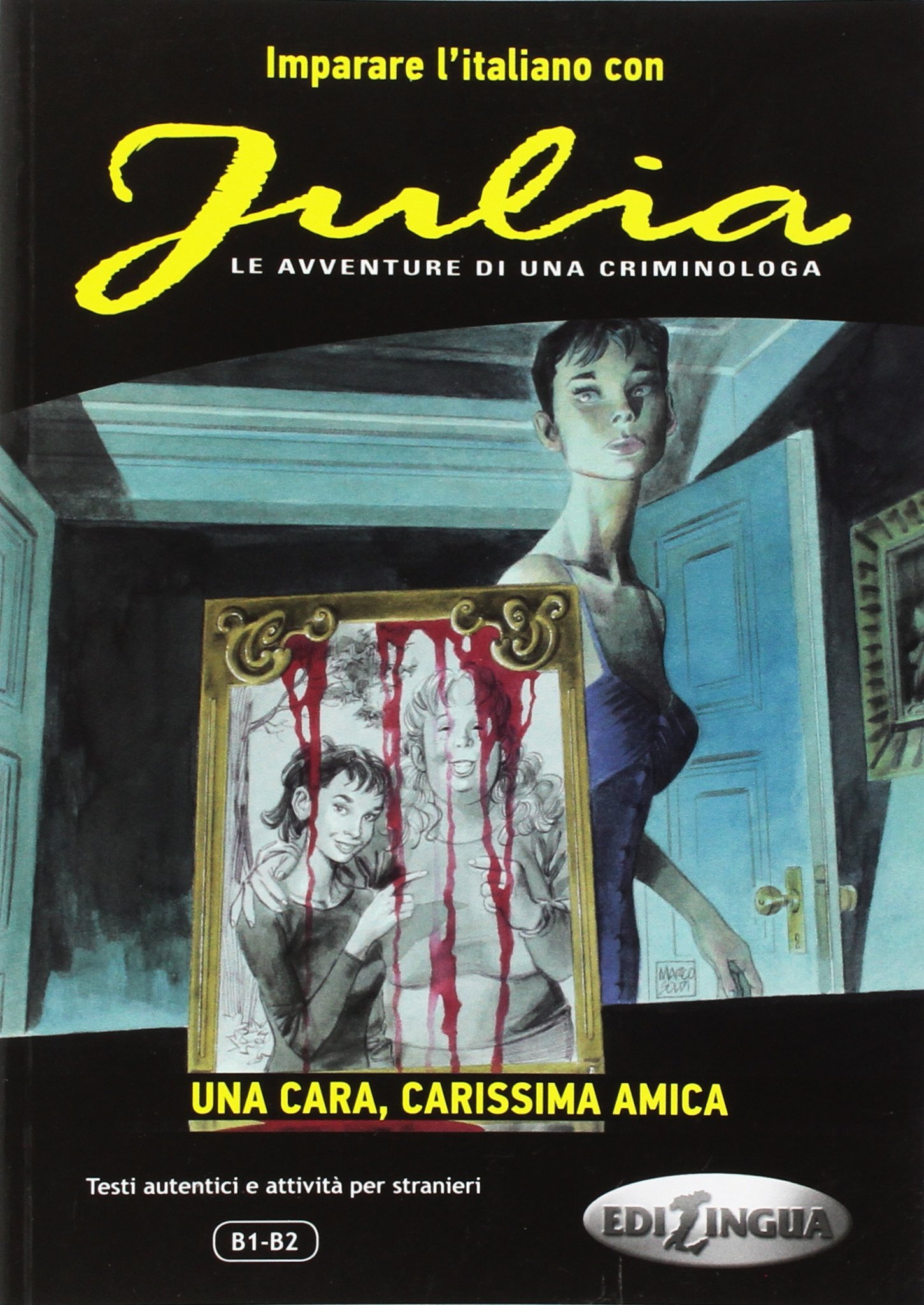 Julia - Una cara, carissima amica B1-B2