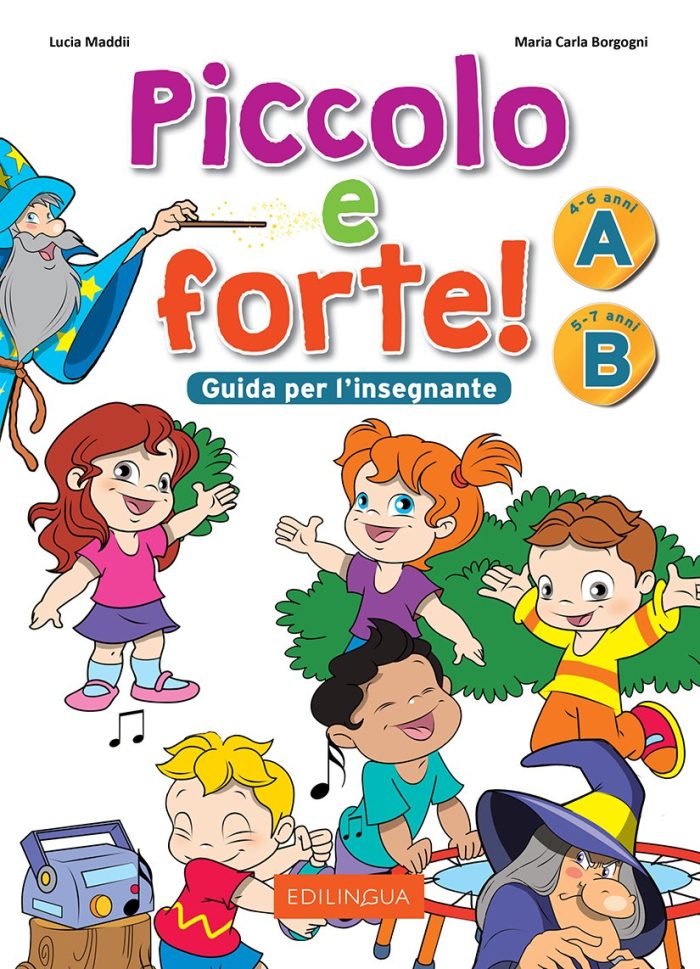 Piccolo e Forte Α&Β Guida per l'insegnante Piccolo e Forte Α&Β Guida per l'insegnante