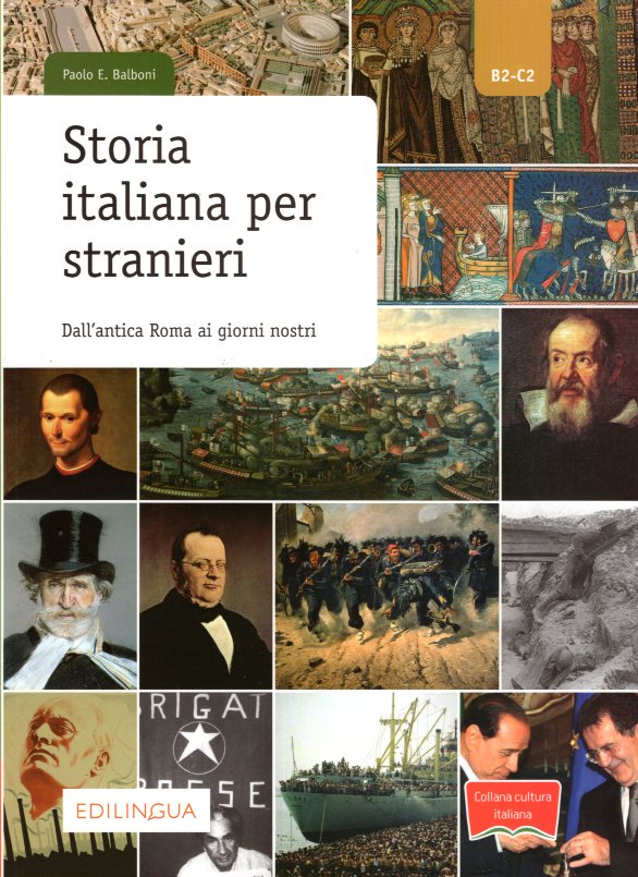 Storia italiana per stranieri - Dall’antica Roma ai giorni nostri Livello B2-C2