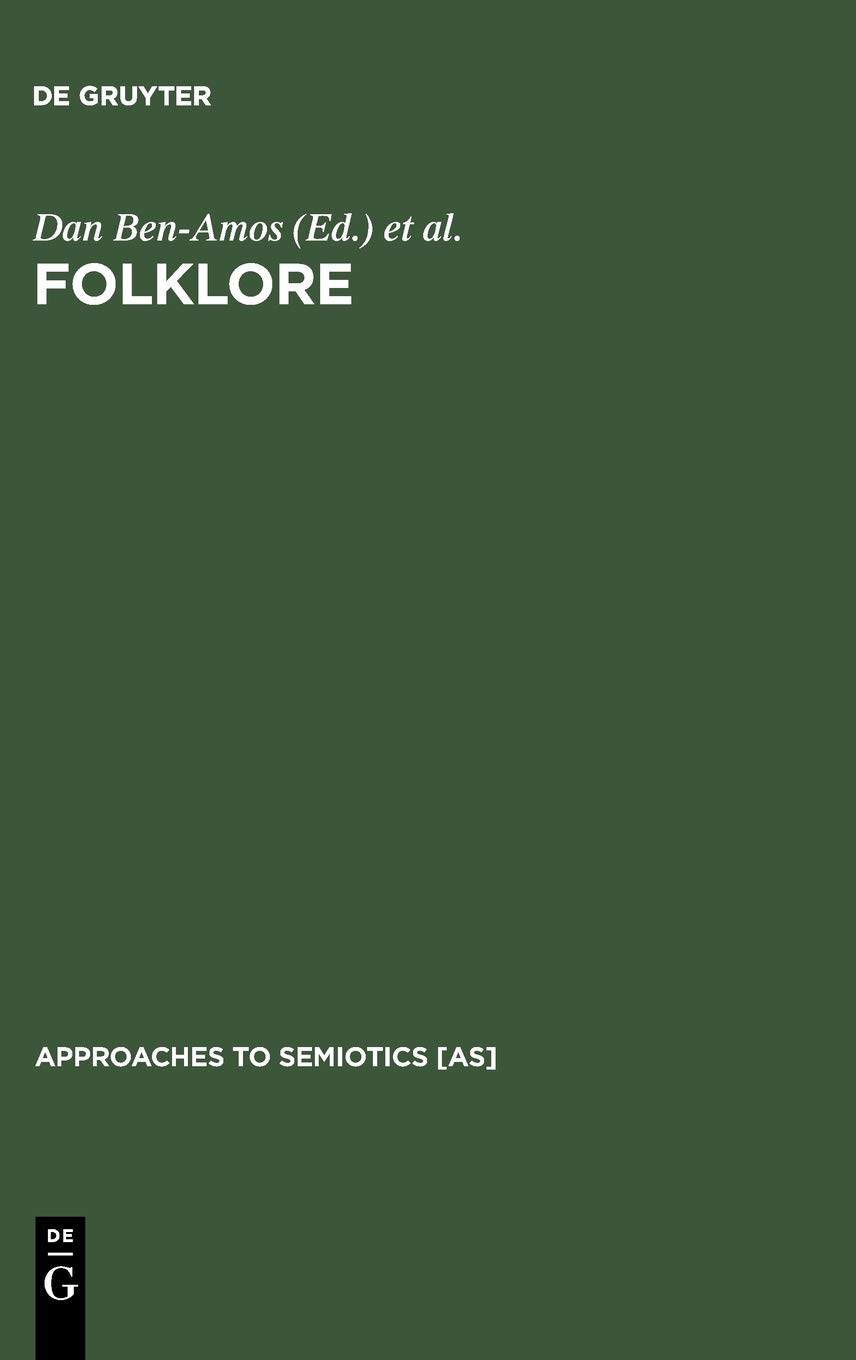 Folklore: Performance and Communication Approaches to Semiotics