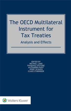 The OECD Multilateral Instrument for Tax Treaties: Analysis and Effects