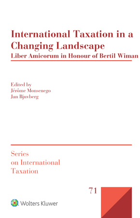 International Taxation in a Changing Landscape: Liber Amicorum in Honour of Bertil Wiman