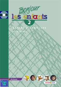 BONJOUR LES ENFANTS 2 CAHIER