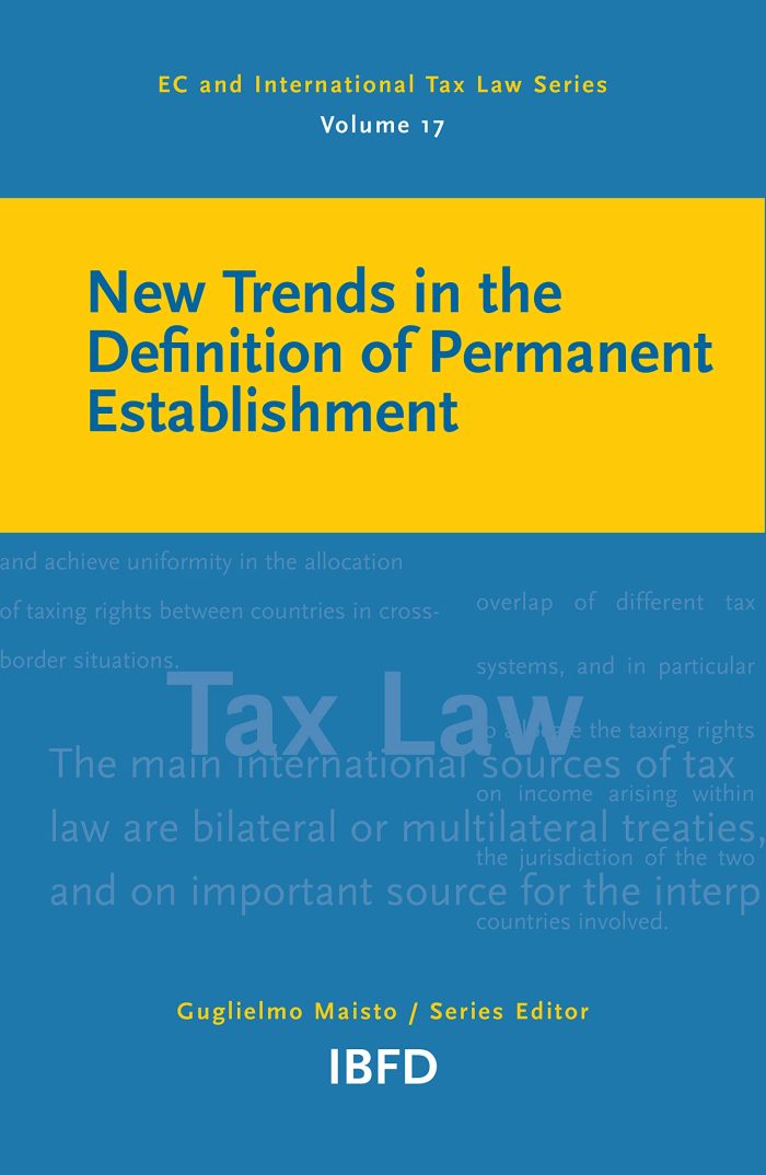 New Trends in the Definition of Permanent Establishment New Trends in the Definition of Permanent Establishment