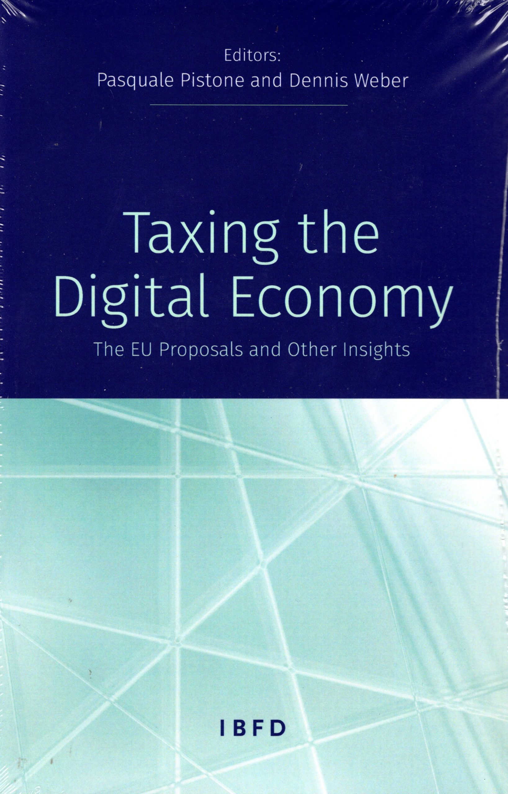 Taxing the Digital Economy The EU Proposals and the Other Insights