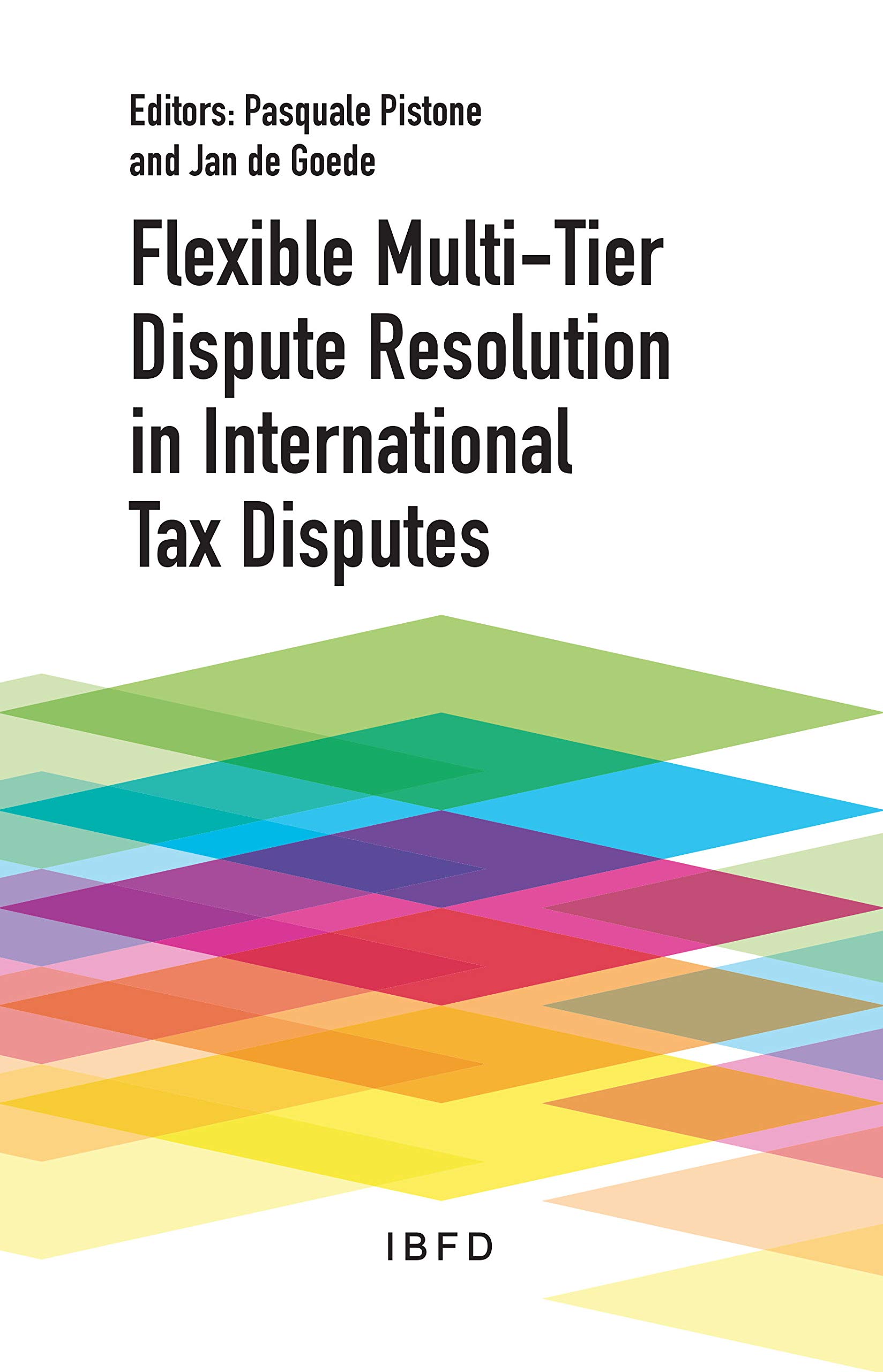 Flexible Multi-Tier Dispute Resolution in International Tax Disputes