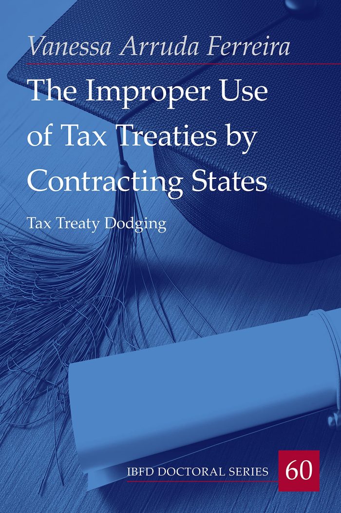 The Improper Use of Tax Treaties by Contracting States The Improper Use of Tax Treaties by Contracting States
