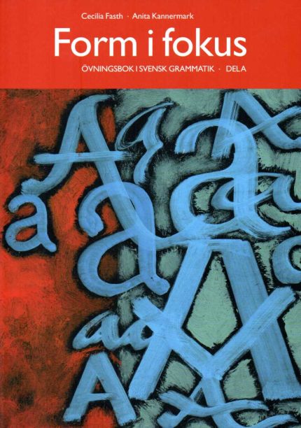 Form i fokus Del A