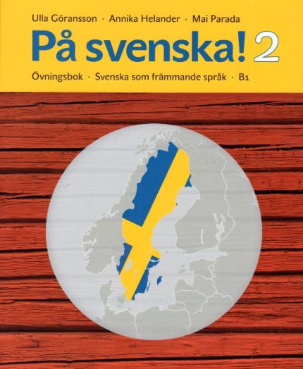 Pa Svenska ! 2 Ovningsbok B1