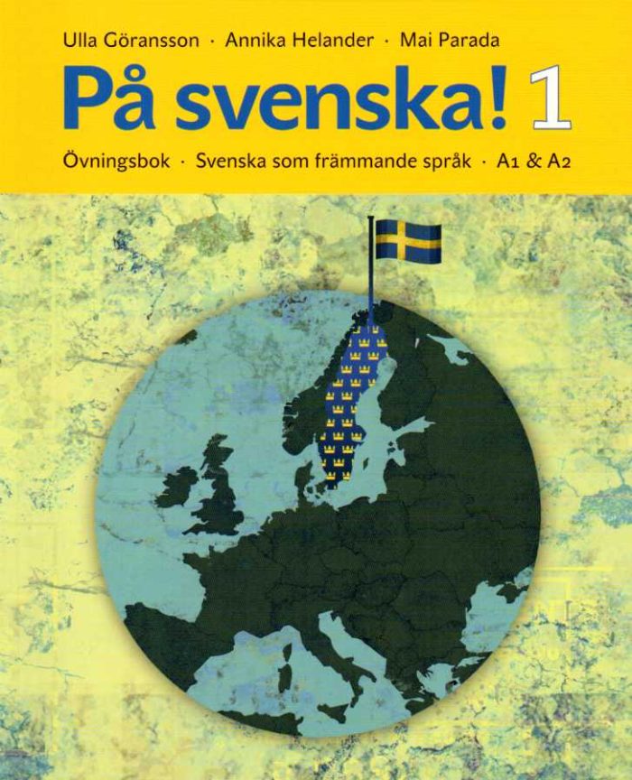 Pa svenska!1 A1-A2 Ovningsbok Pa svenska!1 A1-A2 Ovningsbok