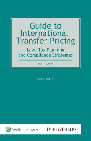 Guide to International Transfer Pricing: Law, Tax Planning and Compliance Strategies, 8th Edition