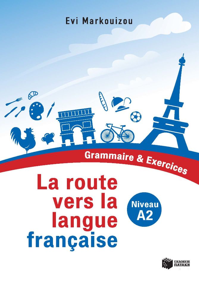 La route vers la langue francaise A2 - Grammaire & Exercices