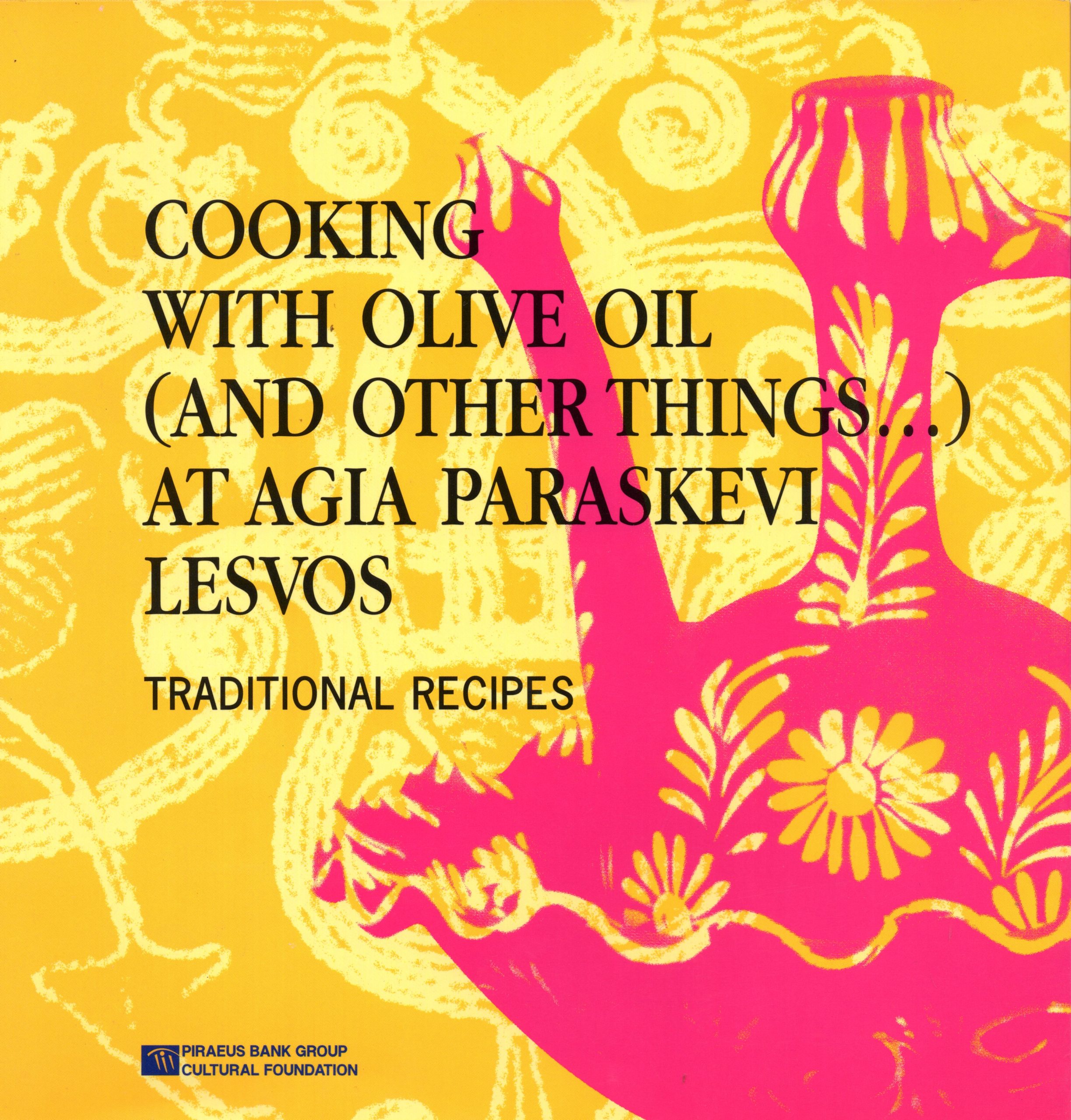 Cooking with Olive Oil (and Other Things...) at Agia Paraskevi Lesvos