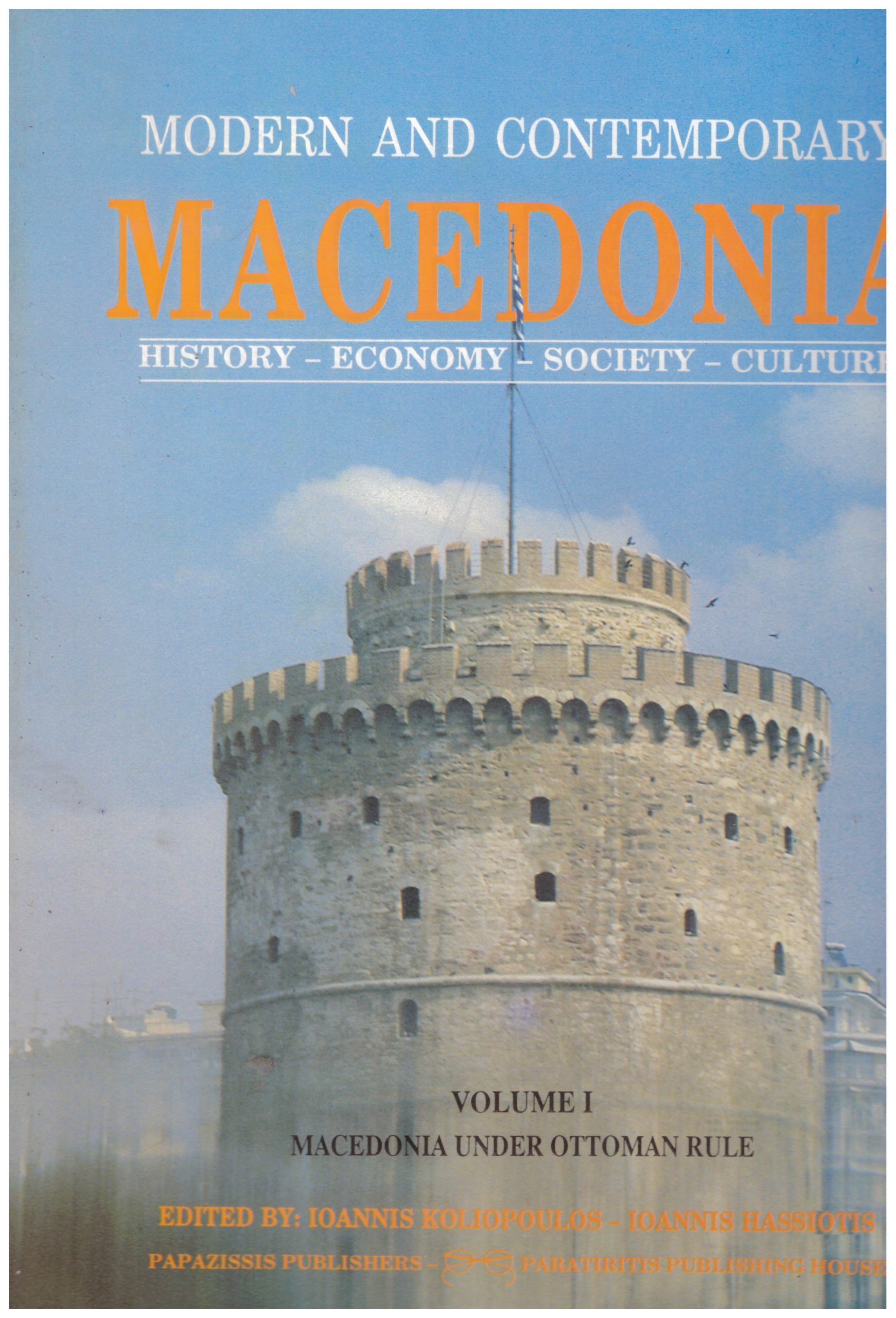 Modern and contemporary Macedonia: History, economy, society, culture Volume 1,2