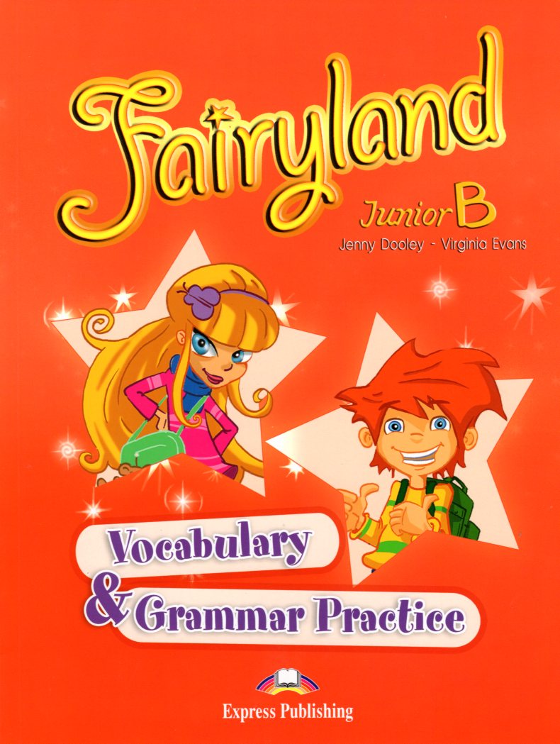 Fairyland Junior B Vocabulary & Grammar Practice