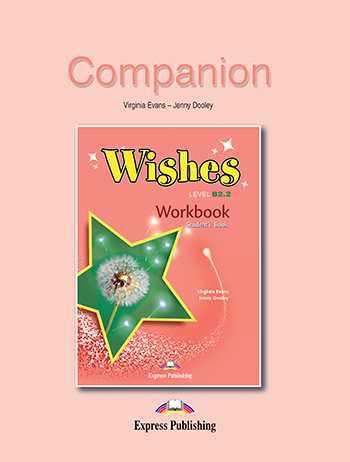 Wishes B2.2 Workbook Companion