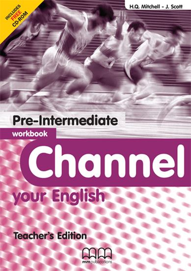 CHANNEL Pre-Intermediate Workbook with CD-ROM Teacher's Edition