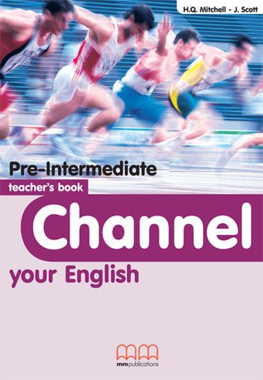 Channel Your English Pre-Intermediate Teacher's Book