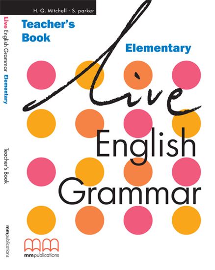 Live English Grammar Elementary Teacher's Book