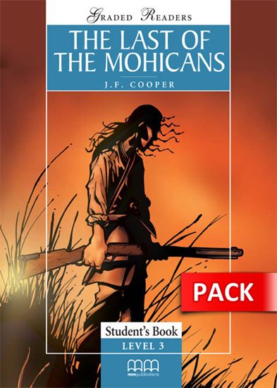 The Last of the Mohicans - Level 3 (Student's Pack)