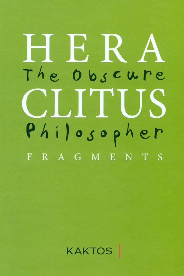 Heraclitus - The Obscure Philosopher Heraclitus - The Obscure Philosopher