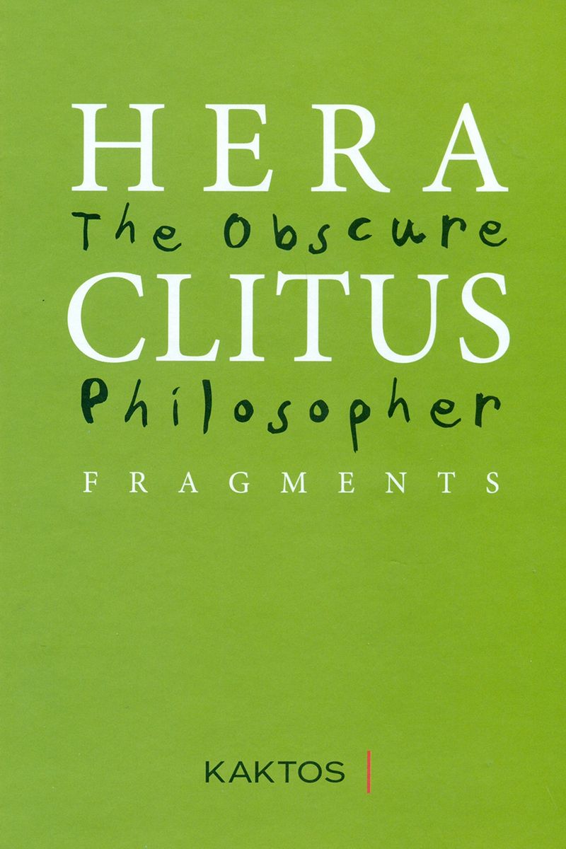 Heraclitus - The Obscure Philosopher