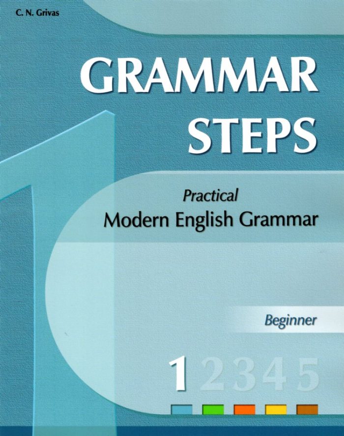 GRAMMAR STEPS 1 BEGINNER GRAMMAR STEPS 1 BEGINNER