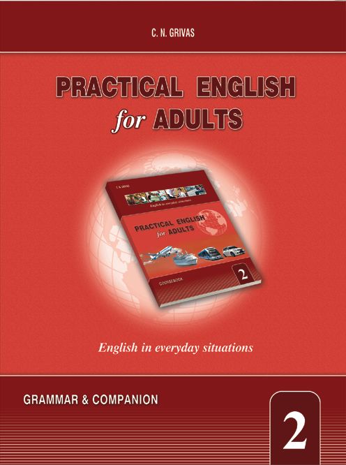 PRACTICAL ENGLISH FOR ADULTS 2 GRAMMAR & COMPANION
