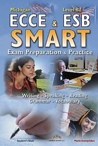 Smart ECCE & ESB B2 Exam Preparation & Practice Writing-Speaking-Reading-Grammar-Vocabulary Studemt's Book