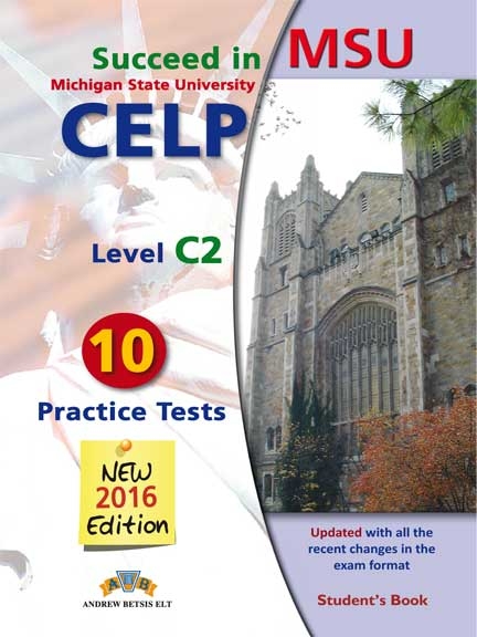 Succeed in MSU CELP 10 Practice Tests 2016 Edition Student's Book