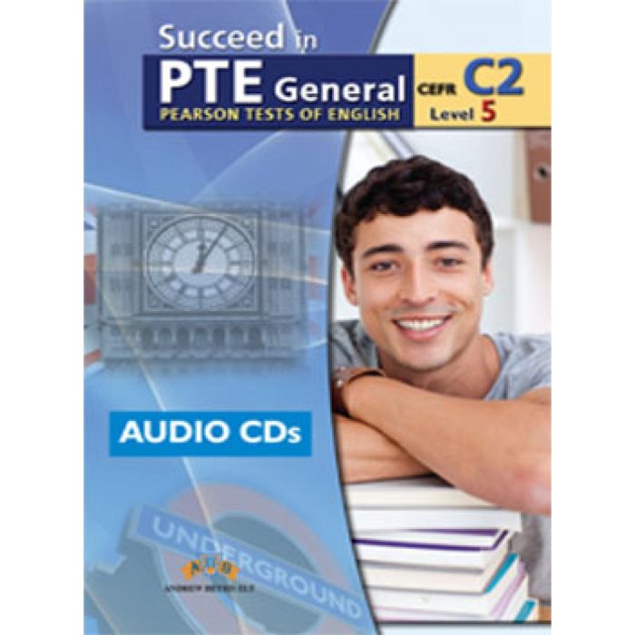 Succeed in PTE C2 General Practice Tests 2012 Format Audio CDs Succeed in PTE C2 General Practice Tests 2012 Format Audio CDs
