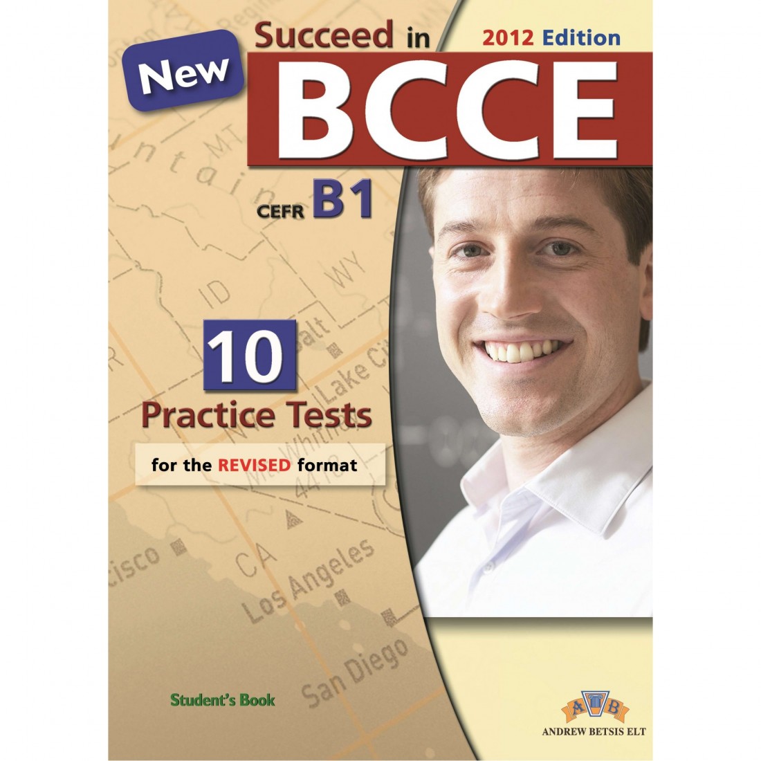 Succeed in BCCE 10 Practice Tests 2012 Format Student's Book