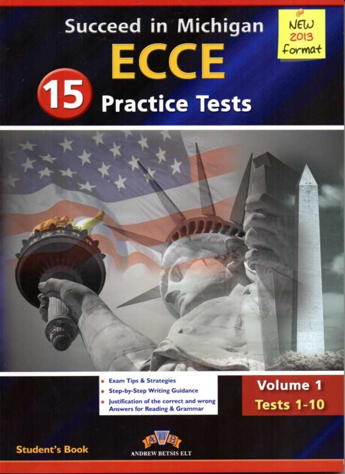 SUCCEED IN MICHIGAN ECCE NEW 2013 VOLUME 1 STUDENT BOOK (TESTS 1-10) SUCCEED IN MICHIGAN ECCE NEW 2013 VOLUME 1 STUDENT BOOK (TESTS 1-10)
