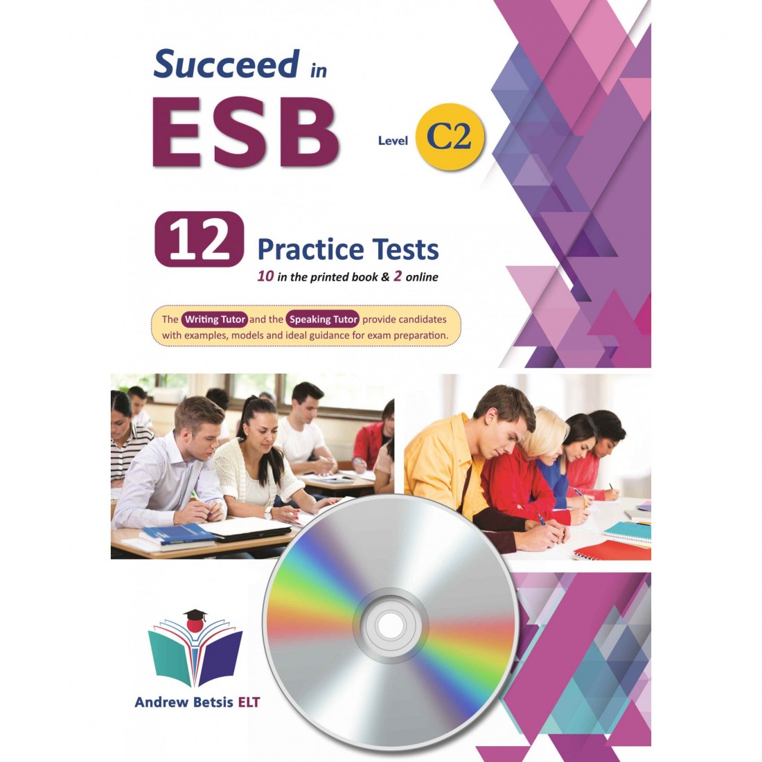 Succeed in ESB C2 Exam 12 Practice Tests 2021 Format Audio CDs