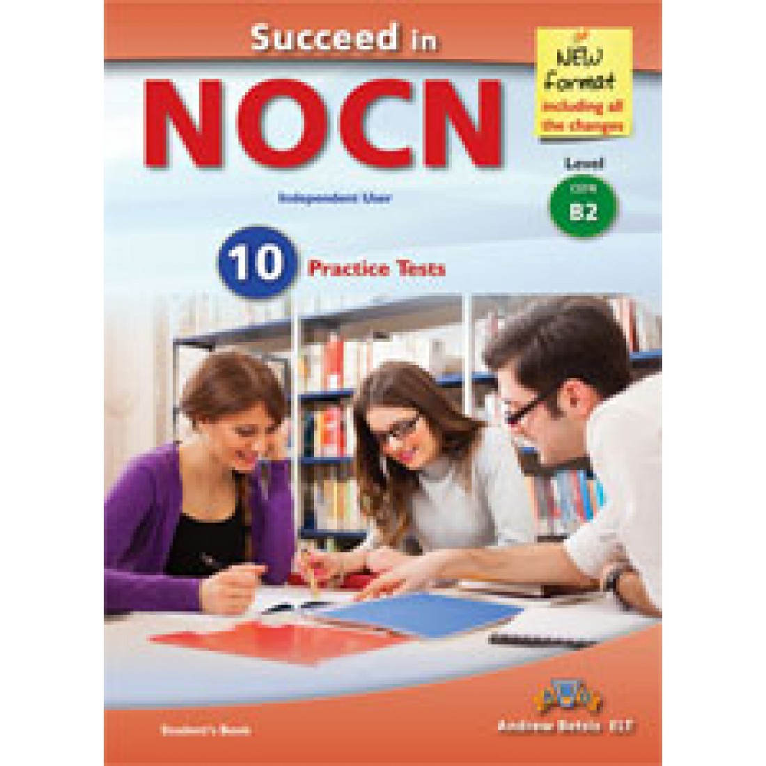 Succeed in NOCN Level B2 Self Study Edition Independent User