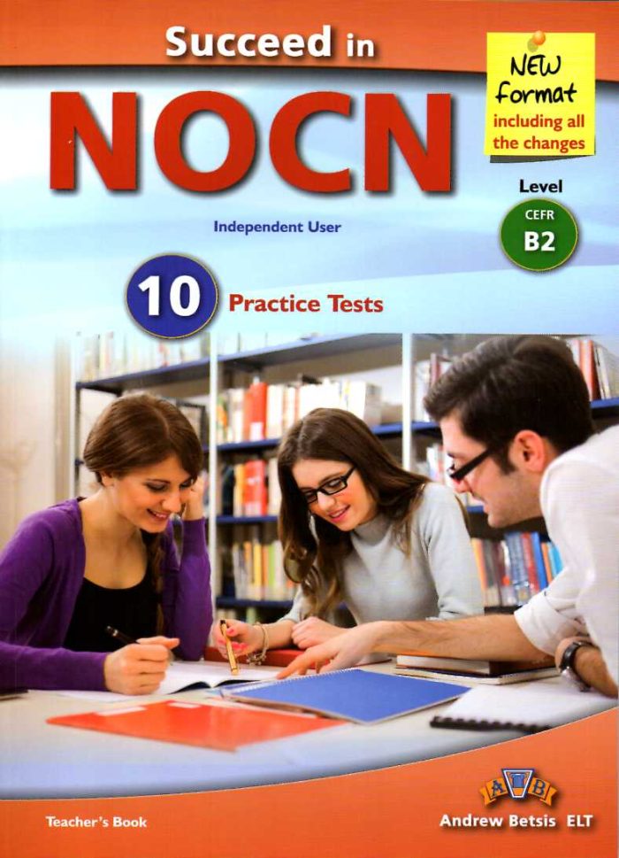 Succeed in NOCN B2 10 Practice Tests 2015 Edition Teacher's Book Succeed in NOCN B2 10 Practice Tests 2015 Edition Teacher's Book
