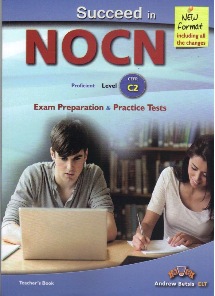 Succeed in NOCN C2 Exam Preparation & Practice Tests 2015 Format Teacher's Book Succeed in NOCN C2 Exam Preparation & Practice Tests 2015 Format Teacher's Book