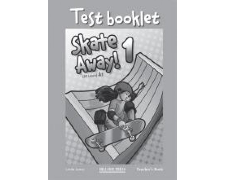 Skate Away 1 Test Booklet Teacher's Edition
