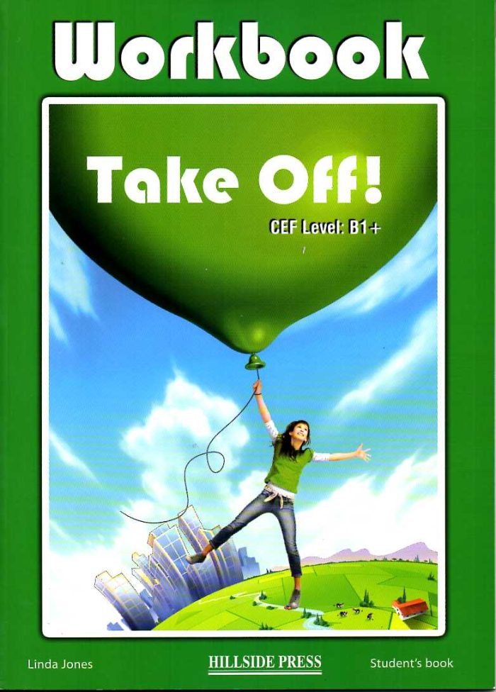 Take Off! B1+ Workbook Take Off! B1+ Workbook