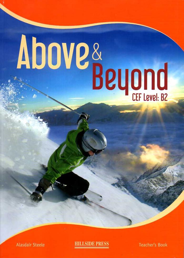 Above & Beyond B2 Teacher's Book Above & Beyond B2 Teacher's Book