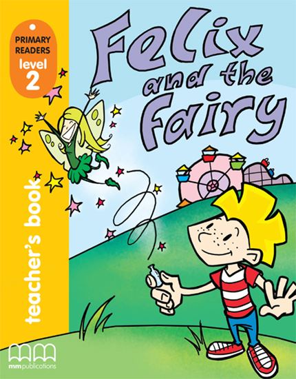 Felix And The Fairy Level 2 Teacher's book + CD