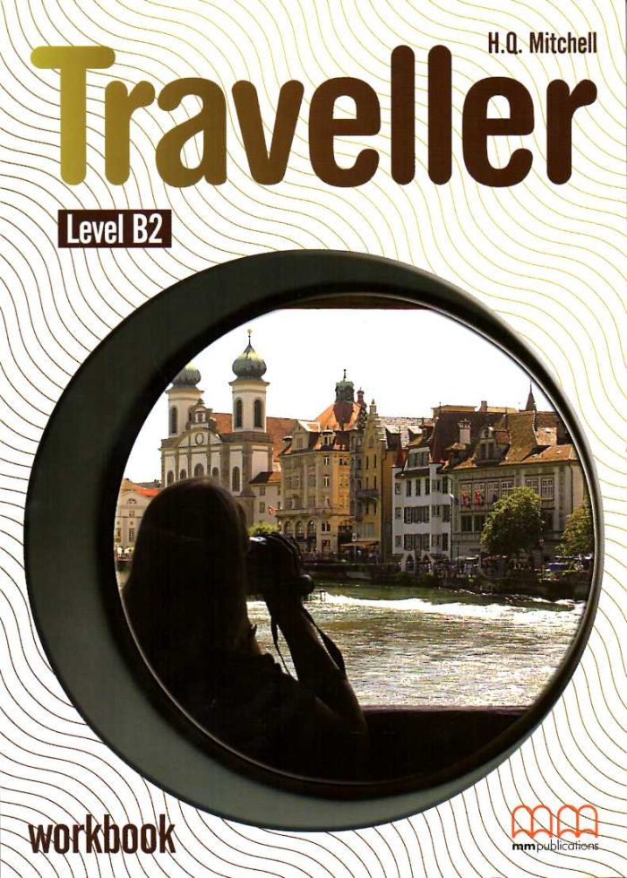 Traveller Level Β2 Workbook Traveller Level Β2 Workbook