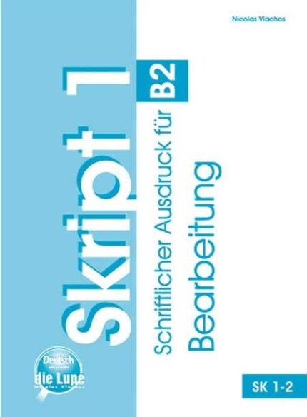 Skript 1 Bearbeitung Schreiben B2