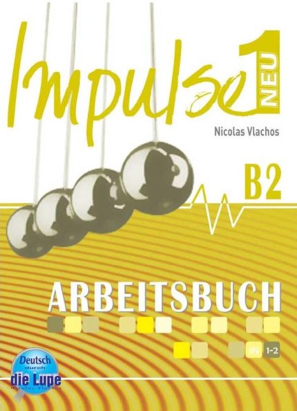 Impulse 1 Arbeitsbuch B2 Neu