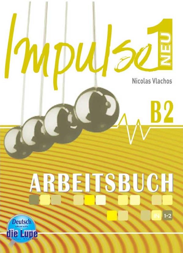 Impulse 1 Arbeitsbuch B2 Neu