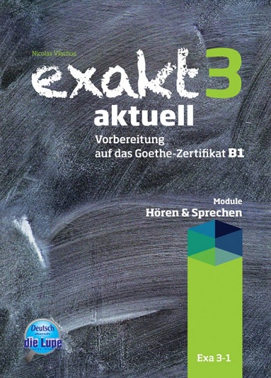 Exakt 3 aktuell Sprechen - Horen