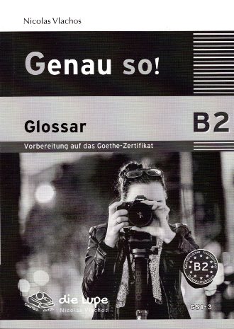 Genau so! B2 Glossar