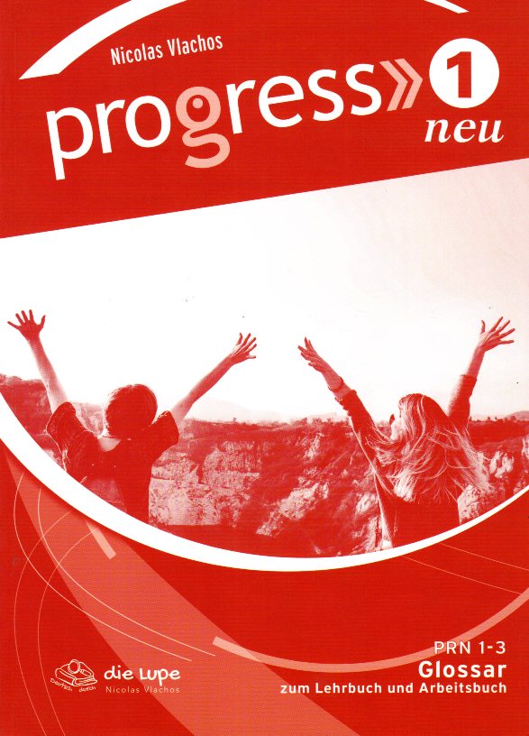 Progress 1 Neu Glossar zum Lehrbuch und Arbeitsbuch
