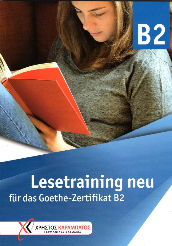 Lesetraining neu fur das Goethe-Zertifikat B2